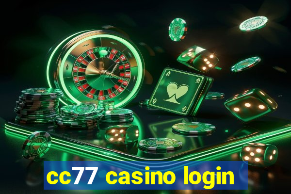 cc77 casino login